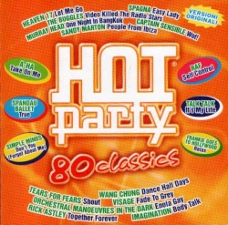 Hot Party: 80 Classics