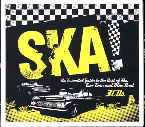 Ska! An Essential Guide to the Best of Ska, Two Tone and Blue Beat