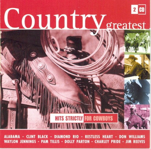 Country Greatest: Hits Strictly For Cowboys