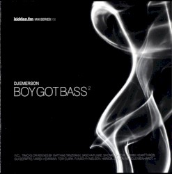 Kiddaz.FM Mix Series 006 : Boy Got Bass²