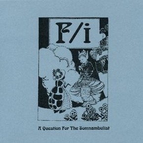 A Question for the Somnambulist