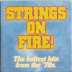 Strings on Fire