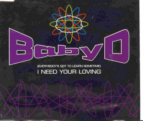 (Everybody’s Got to Learn Sometime) I Need Your Loving