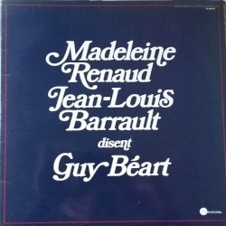 Madeleine Renaud / Jean-Louis Barrault disent Guy Béart