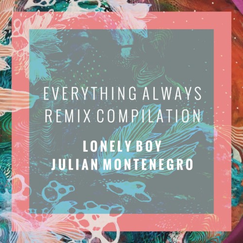 Everything Always Remix Compilation