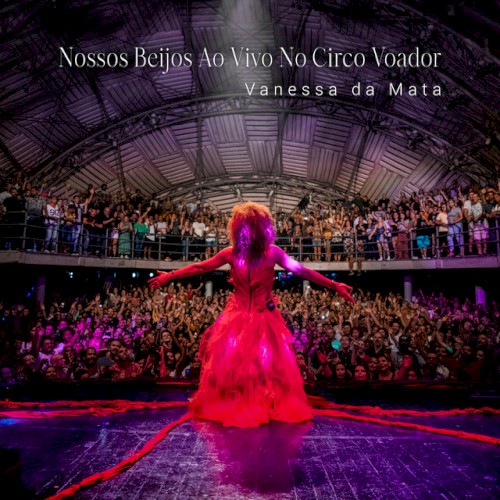 Nossos Beijos (Ao Vivo no Circo Voador)