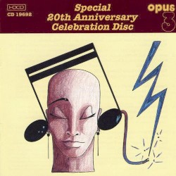 Opus 3: Special 20th Anniversary Celebration Disc