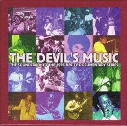The Devil's Music: The Soundtrack to the 1976 BBC TV Documentary Series