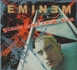 Gimme Some Head, Slim (The Remix Album)