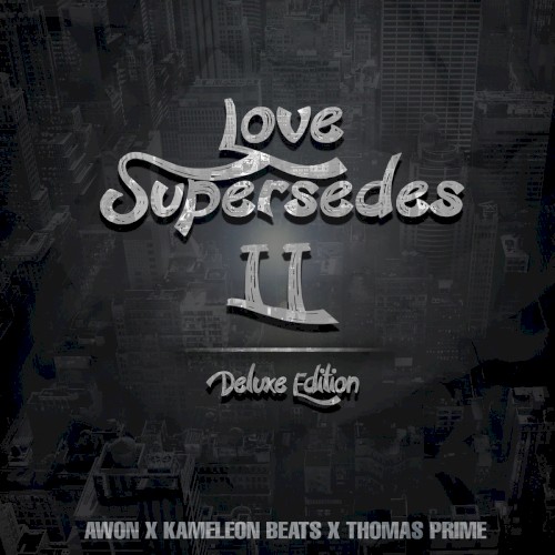 Love Supersedes II (Deluxe Edition)