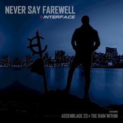 Never Say Farewell 2K20