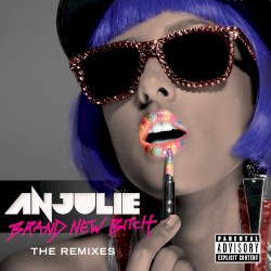 Brand New Bitch (The Remixes)