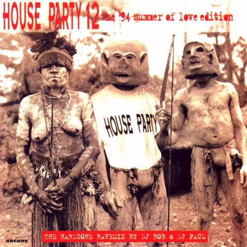 House Party 12: The Hardcore Ravemix by DJ Rob & DJ Paul