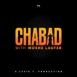 Chabad with Moshe Laufer