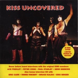 KISS Uncovered