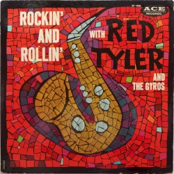 Rockin' And Rollin' With Red Tyler And The Gyros