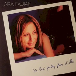 Ne lui parlez plus d’elle