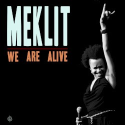 We Are Alive