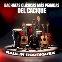 Bachatas clásicas más pegadas del cacique
