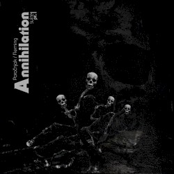 Annihilation Suite Pt. I