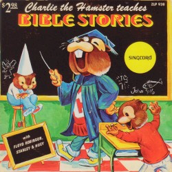 Charlie the Hamster Teaches Bible Stories