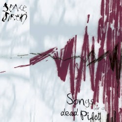 Songs For A Dead Pilot