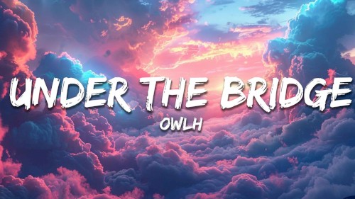 Under the Bridge