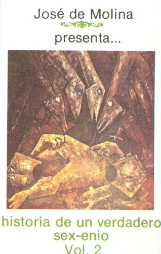 Historia de un verdadero sex‐enio, vol. 2