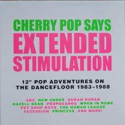 Extended Stimulation: 12" Pop Adventures on the Dancefloor 1983-1988