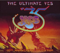 The Ultimate Yes: 35th Anniversary Collection