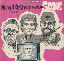 Michael Parkinson Meets The Goons