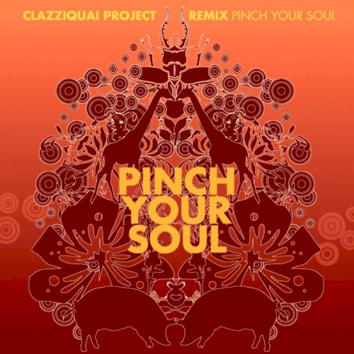 PINCH YOUR SOUL