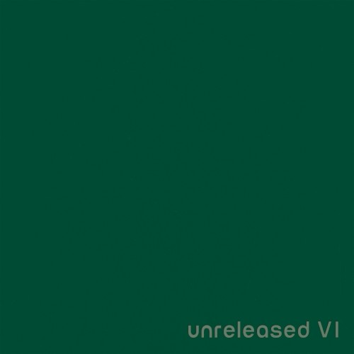 Unreleased VI