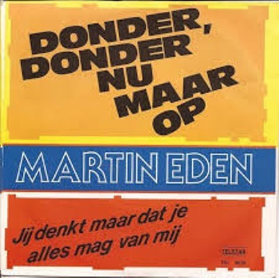 Donder, donder nu maar op / Jij denkt maar dat je alles mag van mij