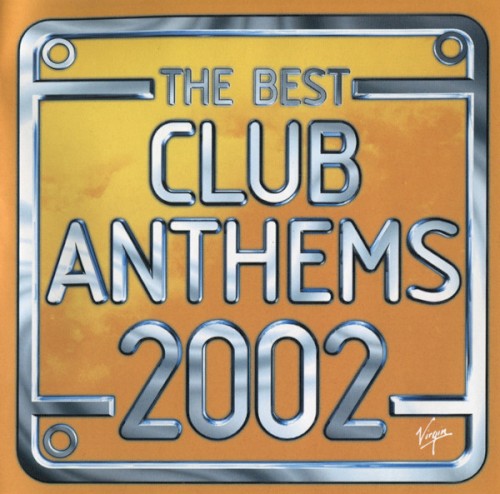 The Best Club Anthems 2002