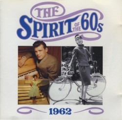 The Spirit of the 60s: 1962