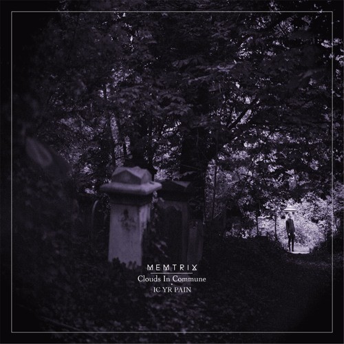 Clouds in Commune / Ic Yr Pain