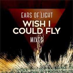 Wish I Could Fly