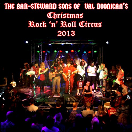 The Bar-Steward Sons of Val Doonican's Christmas Rock N Roll Circus