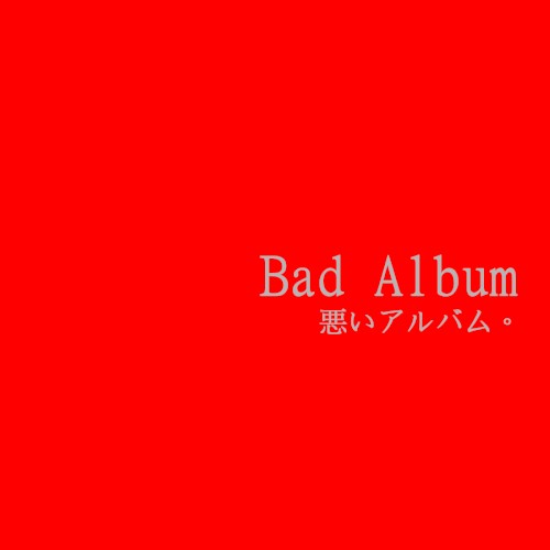 Bad Album