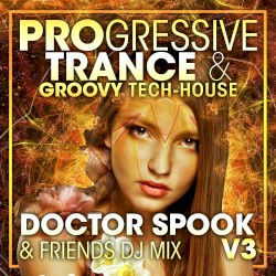 Progressive Trance & Groovy Tech‐House, Vol. 3