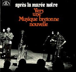 Après la marée noire - Vers une musique Bretonne nouvelle