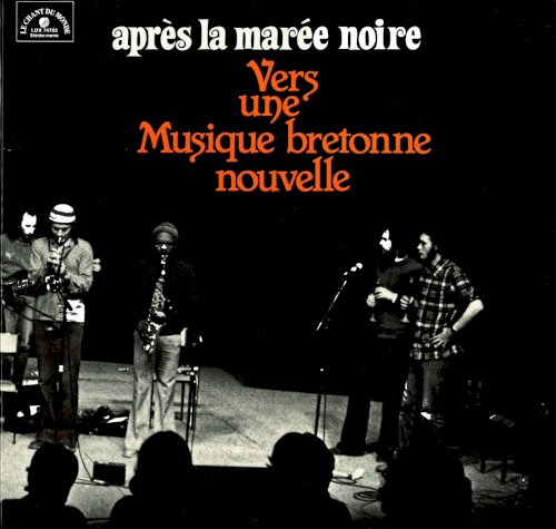 Après la marée noire - Vers une musique Bretonne nouvelle