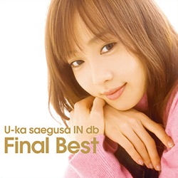 U-ka Saegusa IN db Final Best