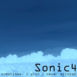 sometimes, i wish i never existed
