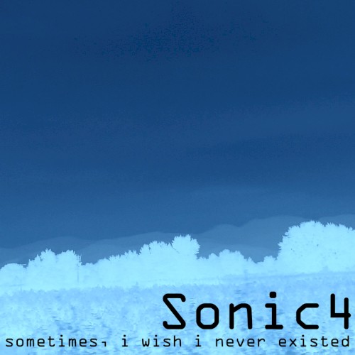 sometimes, i wish i never existed