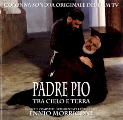 Padre Pio: Tra cielo e terra