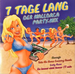 7 Tage lang - Der Mallorca Party-Mix