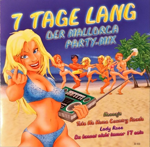7 Tage lang - Der Mallorca Party-Mix
