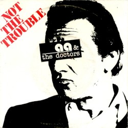 Not the Trouble / Words Are Made to Lie